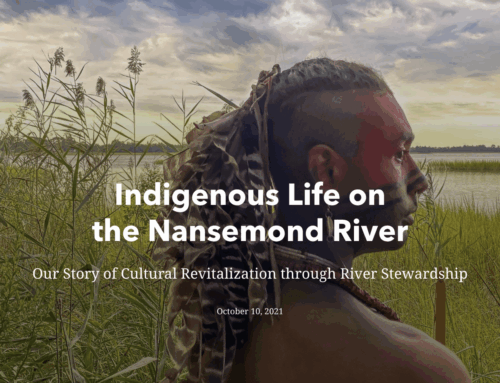 The Making of a Webby-nominated StoryMap: Indigenous Life on the Nansemond River